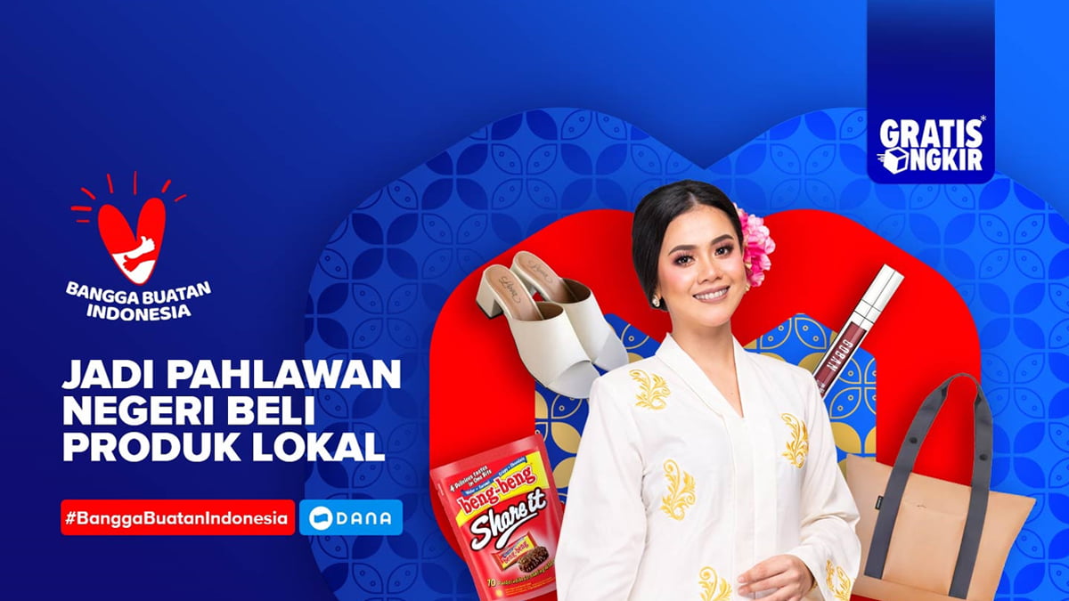 Dukung Pertumbuhan Ekonomi Indonesia, DANA dan Lazada Ajak Masyarakat Beli Produk Dalam Negeri